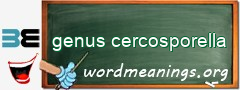 WordMeaning blackboard for genus cercosporella